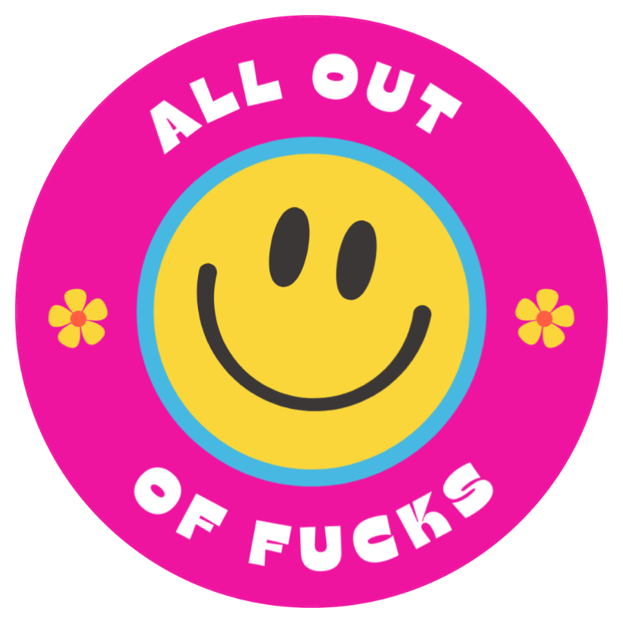 All Out of .... Sticker